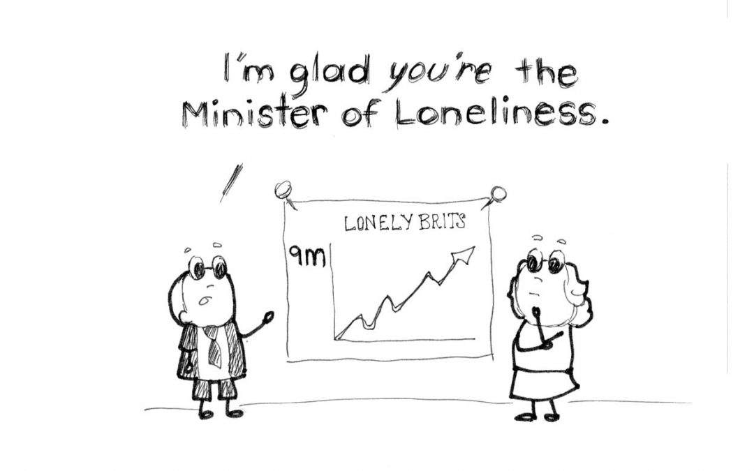 Why does the UK need a Minister of Loneliness?